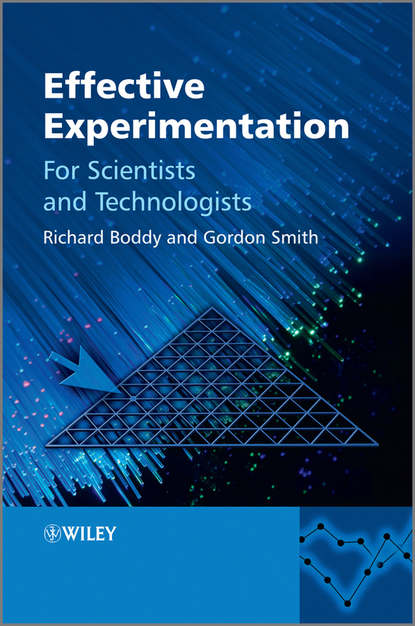 Boddy Richard - Effective Experimentation. For Scientists and Technologists