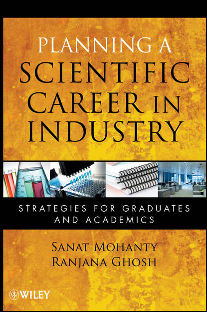 Mohanty Sanat - Planning a Scientific Career in Industry. Strategies for Graduates and Academics