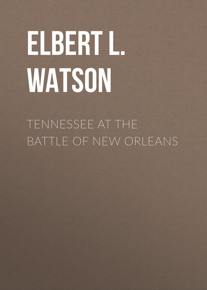 Tennessee at the Battle of New Orleans (Elbert L. Watson). 