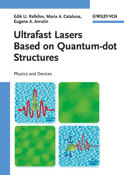 Edik U. Rafailov — Ultrafast Lasers Based on Quantum Dot Structures