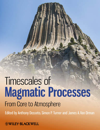 Группа авторов - Timescales of Magmatic Processes
