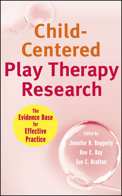 Child-Centered Play Therapy Research - Группа авторов