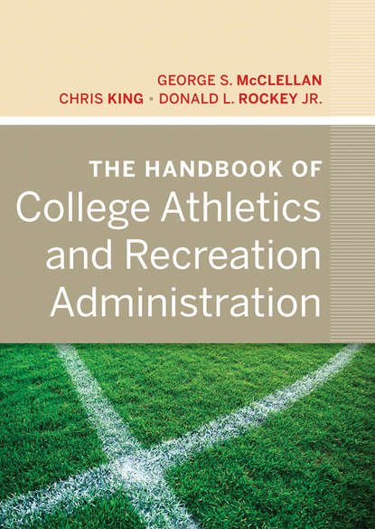 The Handbook of College Athletics and Recreation Administration - George S. McClellan