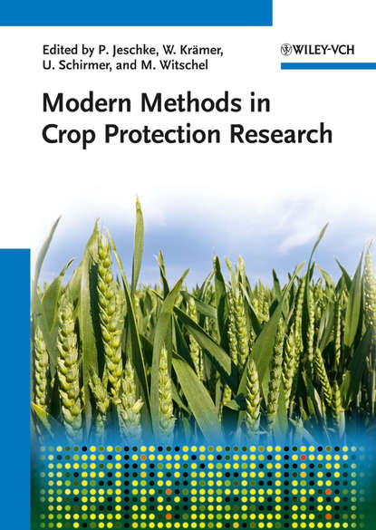 Группа авторов - Modern Methods in Crop Protection Research