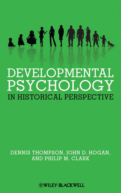 Developmental Psychology in Historical Perspective (John D. Hogan). 