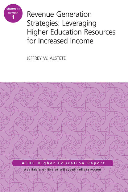 Jeffrey W. Alstete - Revenue Generation Strategies: Leveraging Higher Education Resources for Increased Income