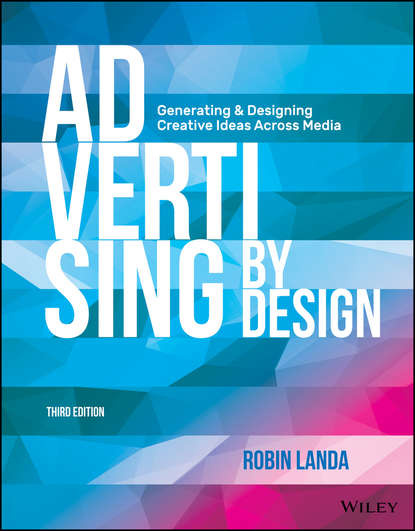 Robin Landa Advertising by Design. Generating and Designing Creative Ideas Across Media morley simon the winchester guide to keywords and concepts for international students in art media and design