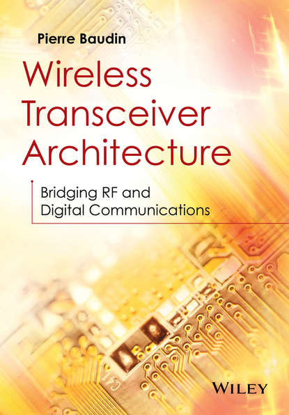 Wireless Transceiver Architecture - Pierre Baudin