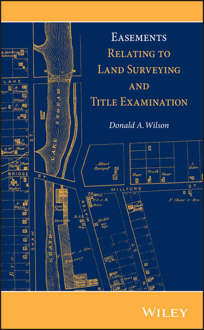 Donald A. Wilson - Easements Relating to Land Surveying and Title Examination