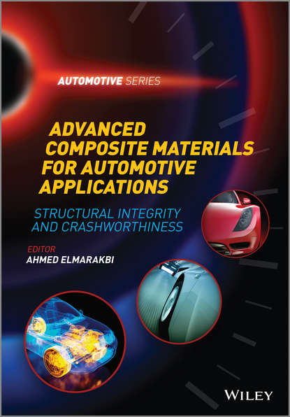 Ahmed Elmarakbi - Advanced Composite Materials for Automotive Applications