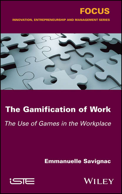 The Gamification of Work (Emmanuelle Savignac). 