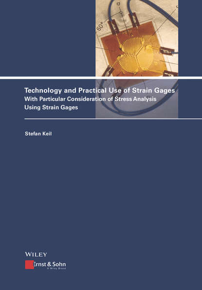 Stefan Keil - Technology and Practical Use of Strain Gages