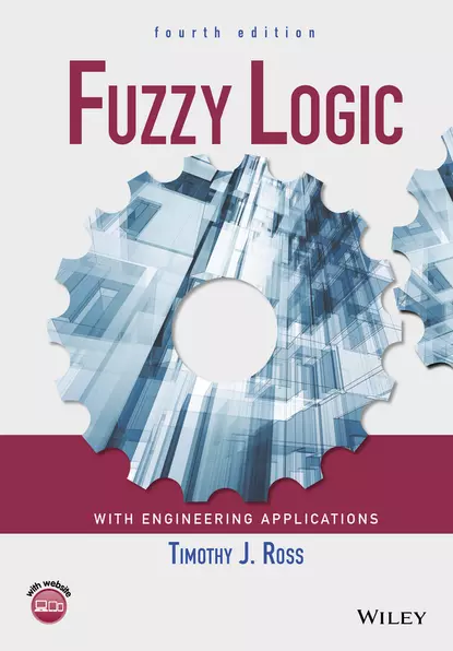 Обложка книги Fuzzy Logic with Engineering Applications, Timothy J. Ross