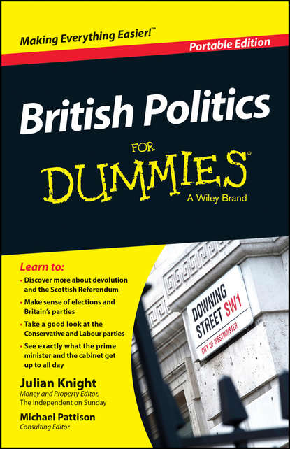British Politics For Dummies - Julian  Knight