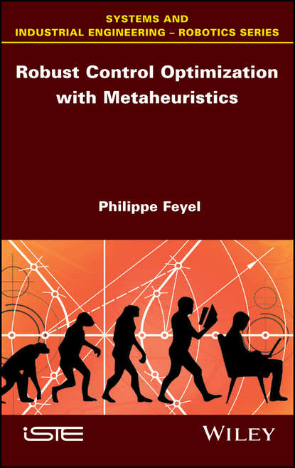 Robust Control Optimization with Metaheuristics - Philippe Feyel