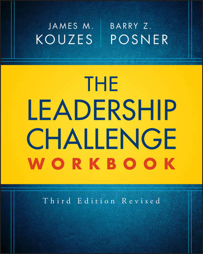 The Leadership Challenge Workbook (James M. Kouzes). 