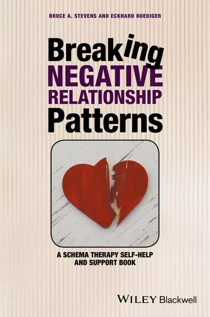 Обложка книги Breaking Negative Relationship Patterns, Bruce A. Stevens