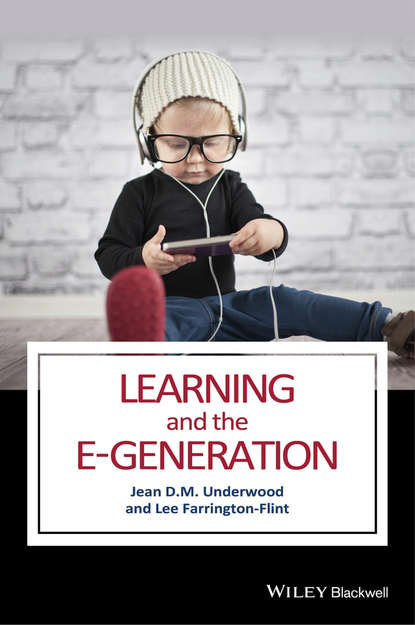 Jean D. M. Underwood - Learning and the E-Generation