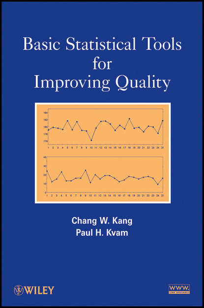 Basic Statistical Tools for Improving Quality - Chang W. Kang