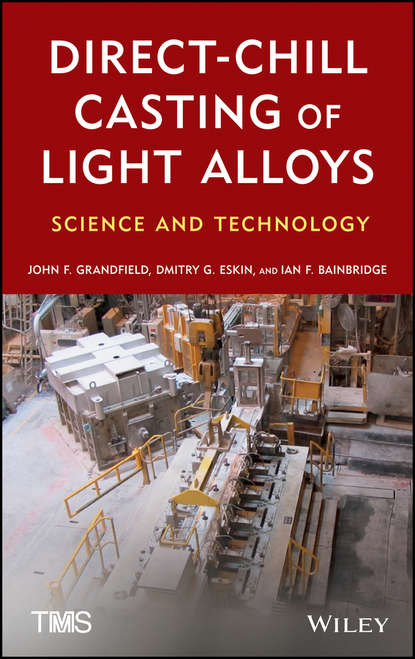 John Grandfield Direct-Chill Casting of Light Alloys. Science and Technology extrusion of magnesium zinc based alloys