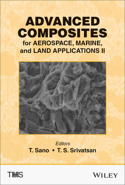 

Advanced Composites for Aerospace, Marine, and Land Applications II