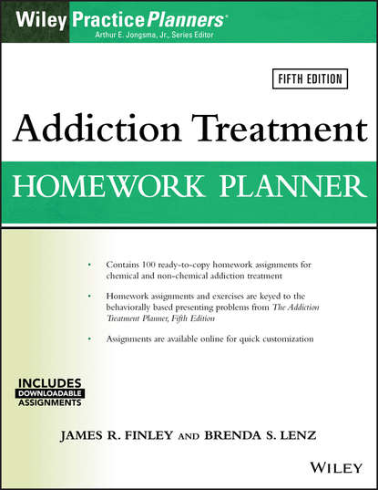 Группа авторов - Addiction Treatment Homework Planner