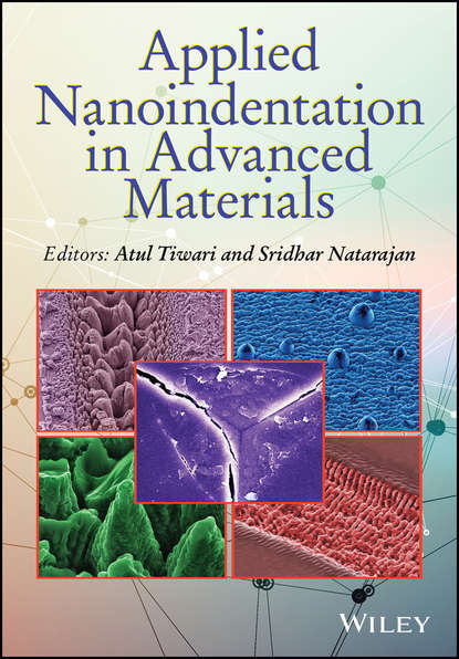 Группа авторов - Applied Nanoindentation in Advanced Materials