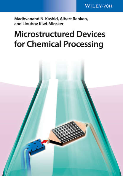 Albert Renken - Microstructured Devices for Chemical Processing