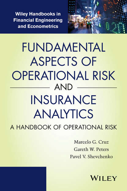 Gareth W. Peters - Fundamental Aspects of Operational Risk and Insurance Analytics