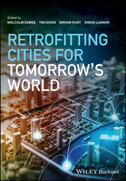 Retrofitting Cities for Tomorrow's World - Группа авторов