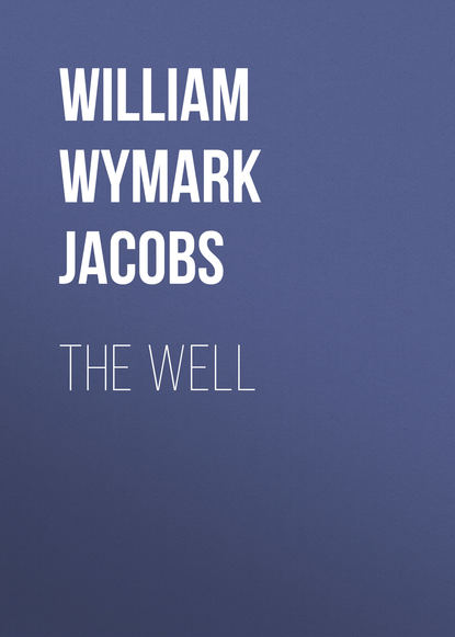 The Well (William Wymark Jacobs). 