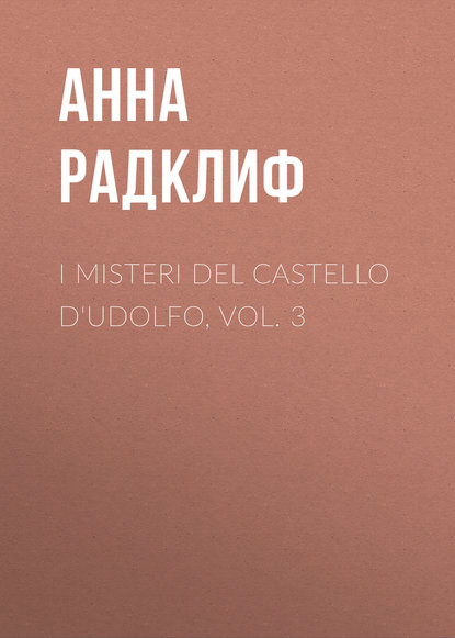 I misteri del castello d Udolfo, vol. 3