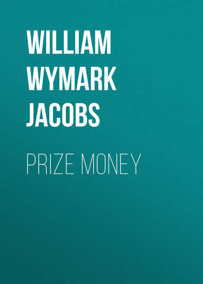 Prize Money (William Wymark Jacobs). 