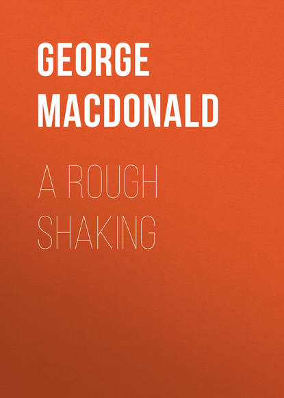 George MacDonald — A Rough Shaking