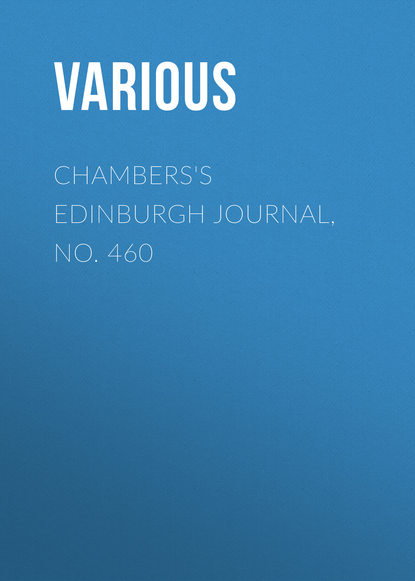 Various — Chambers's Edinburgh Journal, No. 460