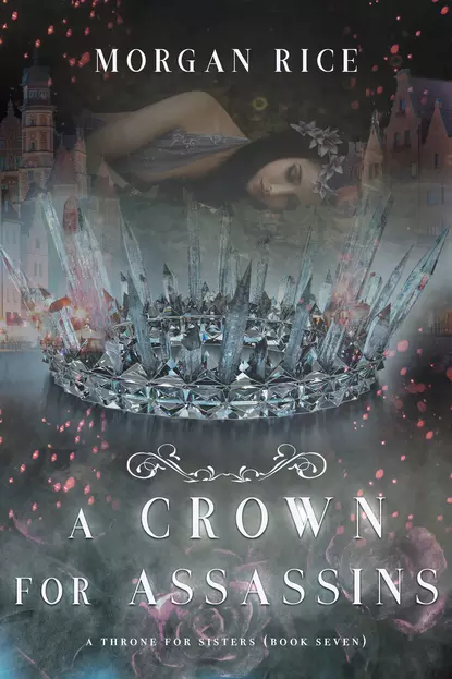 Обложка книги A Crown for Assassins, Морган Райс