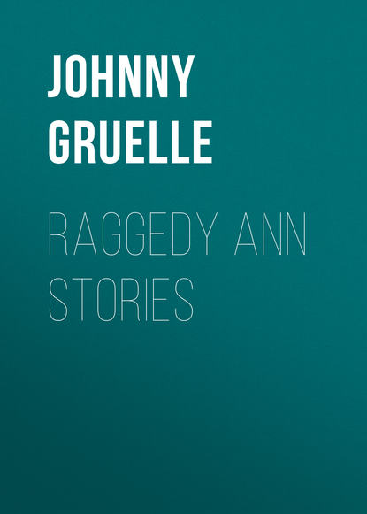 Raggedy Ann Stories - Johnny Gruelle