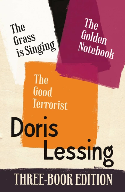 Обложка книги Doris Lessing Three-Book Edition: The Golden Notebook, The Grass is Singing, The Good Terrorist, Дорис Лессинг