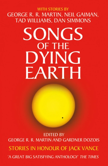 Обложка книги Songs of the Dying Earth, Джордж Р. Р. Мартин