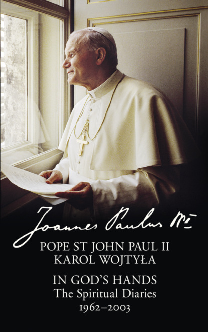 Литагент HarperCollins USD - In God’s Hands: The Spiritual Diaries of Pope St John Paul II