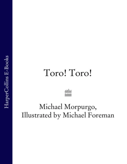 Обложка книги Toro! Toro!, Michael  Morpurgo