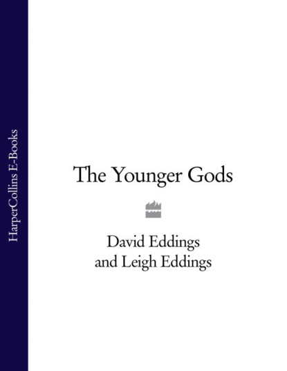 The Younger Gods - David  Eddings