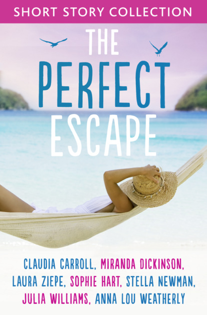 Julia Williams — The Perfect Escape: Romantic short stories to relax with