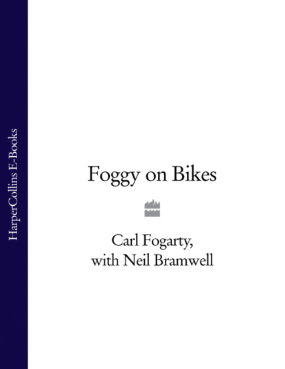 Carl  Fogarty - Foggy on Bikes