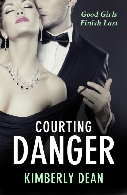 Обложка книги Courting Danger, Kimberly  Dean