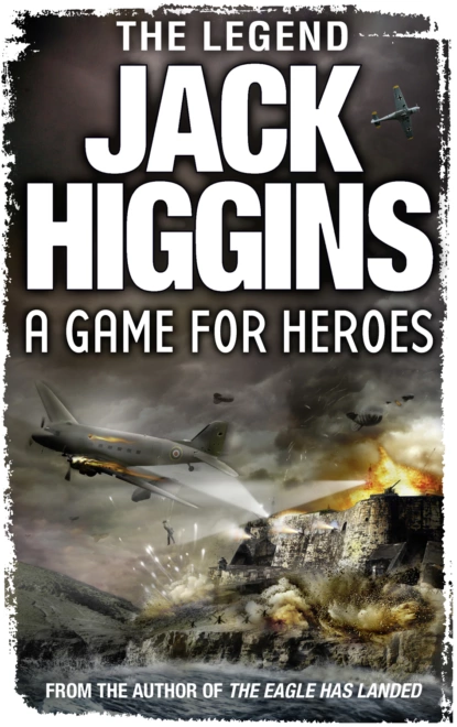 Обложка книги A Game for Heroes, Jack  Higgins