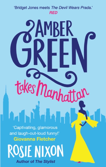 Обложка книги Amber Green Takes Manhattan, Rosie  Nixon