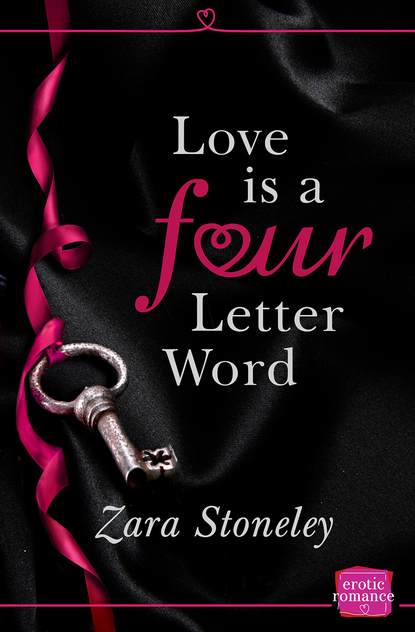 Zara  Stoneley - Love is a Four Letter Word