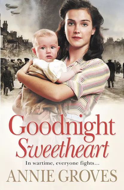 Обложка книги Goodnight Sweetheart, Annie Groves