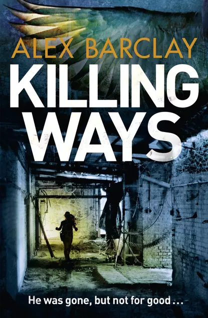 Обложка книги Killing Ways, Alex  Barclay